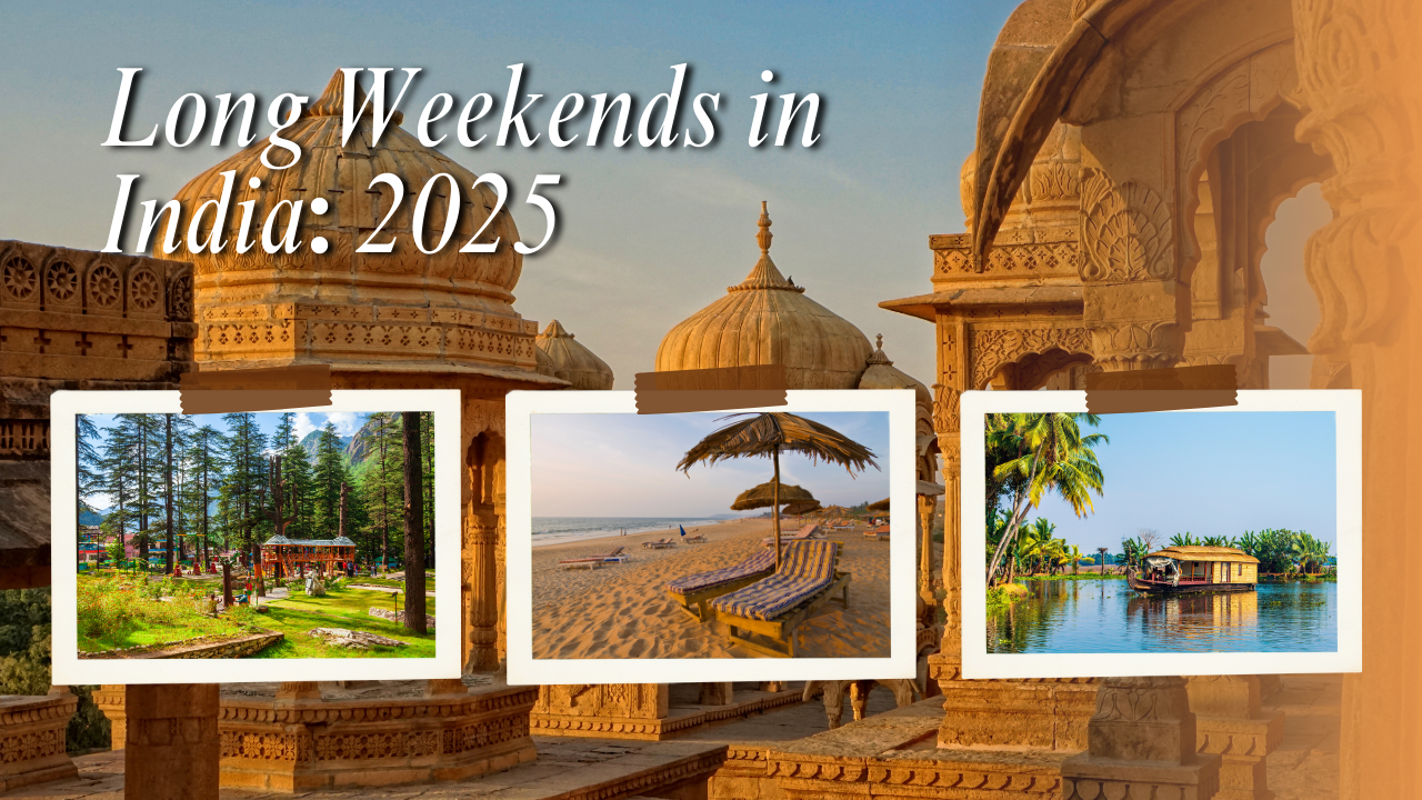 Long Weekends in 2025 in India