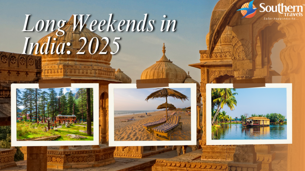 Long Weekends in 2025 in India Plan Your Holiday Trips